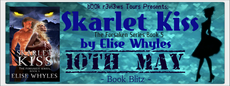 SpotLight- Skarlet Kiss(The Forsaken Series,Book5) by Elise Whyles